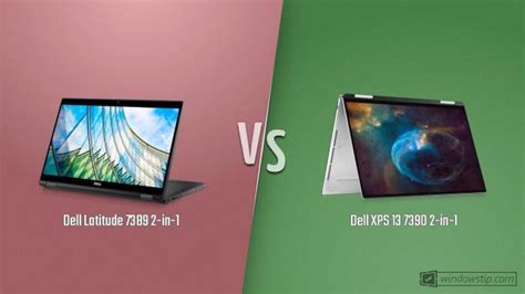 Dell Latitude 7389 2 In 1 Vs Dell XPS 13 7390 2 In 1 Full Specs