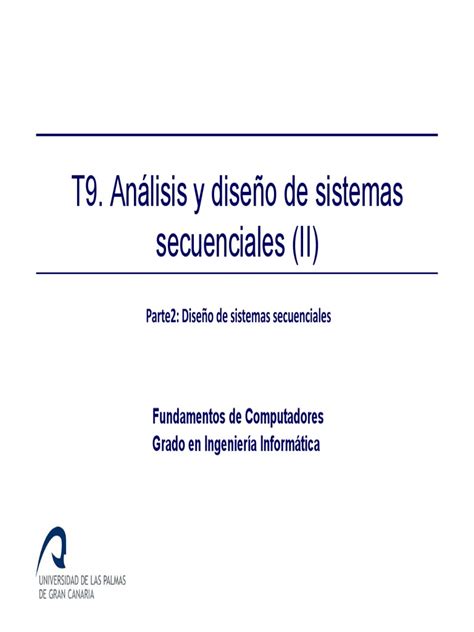 Tema9 2 Diseño Sistemas Secuenciales Fc Gii Pdf