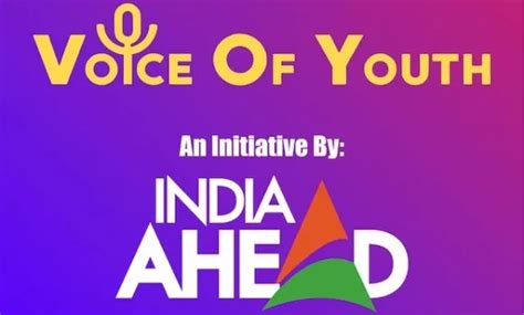 India Ahead Consolidates Youth Connect With “voice Of Youth” Best Media Info