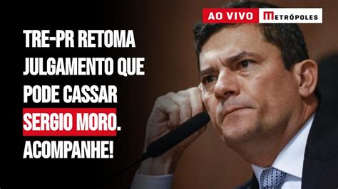 Tre Pr Retoma Julgamento Que Pode Cassar Sergio Moro Acompanhe Youtube