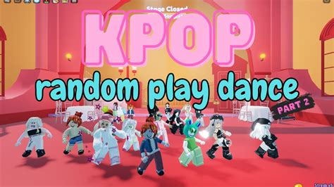 Kpop Random Play Dance Part Kpop Random Play Dance Songs