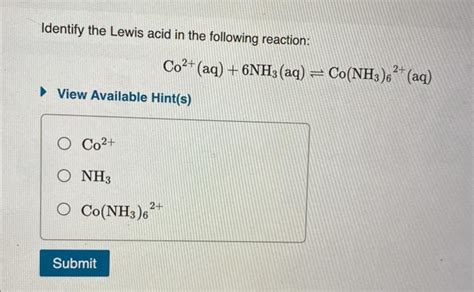 Solved Identify The Lewis Acid In The Following Reaction