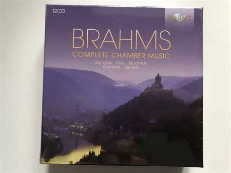 Brahms Complete Chamber Music Sonatas Trios Quartets Quintets