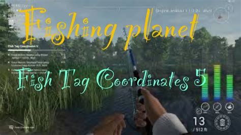 Fishing Planet Fish Tag Coordinates Youtube