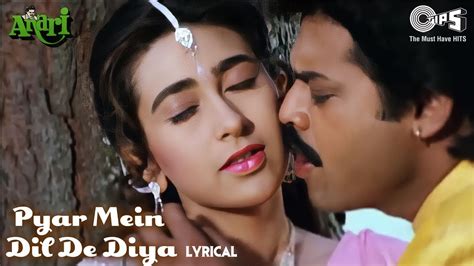 Pyar Mein Dil De Diya Maine Tujhko Dil Jani Lyrical Karisma Alka Yagnik