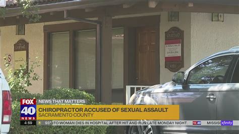 Elk Grove Chiropractor Accused Of Sexual Assault Fox40