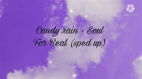 Candy Rain Soul For Real Sped Up Youtube