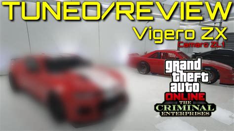 TUNEO REVIEW DEL NUEVO DECLASSE VIGERO ZX NUEVO DLC GTA 5 ONLINE THE