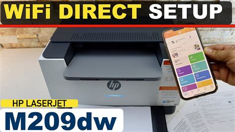 HP LaserJet M209dwe WiFi Direct Setup. - YouTube