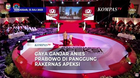 Beda Gaya Ganjar Anies Prabowo Di Atas Panggung Rakernas Apeksi Video