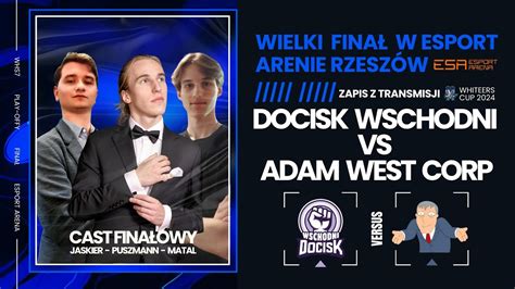 WHS7 FINAŁ BO5 DOCISK WSCHODNI vs ADAM WEST CORP Turniej