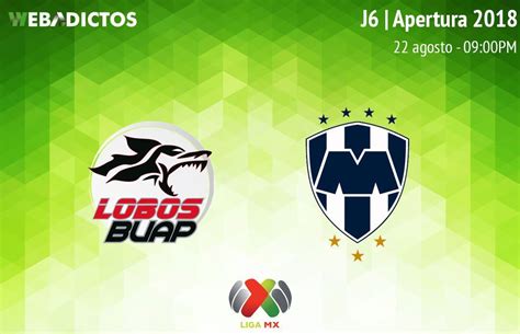 Lobos BUAP Vs Monterrey Jornada 6 Del Apertura 2018 En Vivo Por