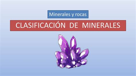 Clasificaci N De Minerales Youtube