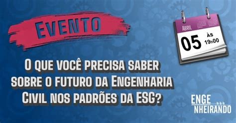 Palestra O que você precisa saber sobre o futuro da engenharia civil