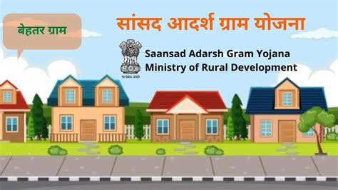 Saansad Adarsh Gram Yojana Transforming Villages With Comprehensive