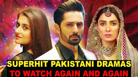 Top 10 Superhit Pakistani Dramas You Want To Watch Again And Again