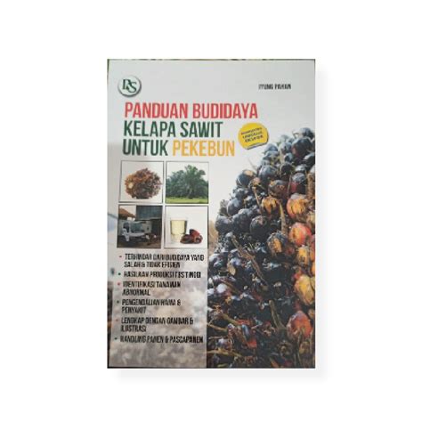 Jual Buku Panduan Budidaya Kelapa Sawit Untuk Pekebun Shopee Indonesia