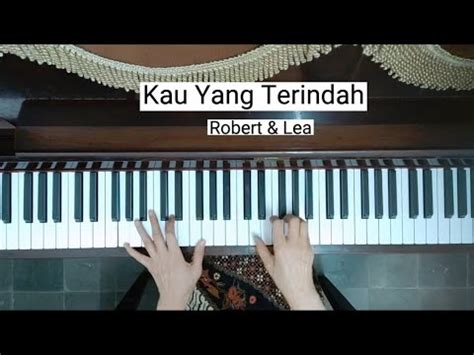 Kau Yang Terindah Robert Lea Piano Cover Lirik Youtube Music