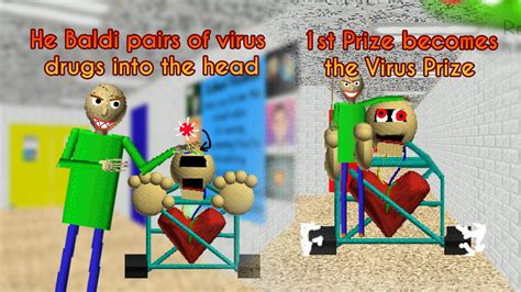 1st Prize Become Virus Prize 1st Prize Helps Baldi Baldis Basics