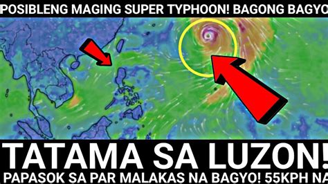 Just In Pa Luzon Bagong Bagyo Posibleng Maging Super Typhoon Kph Na