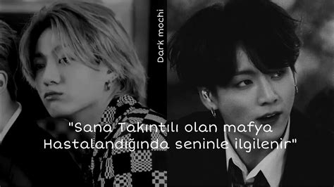 Jeon Jungkook Ile Hayal Et° Sana Takıntılı Olan Mafya Hastalandığında Seninle İlgilenir°onshot