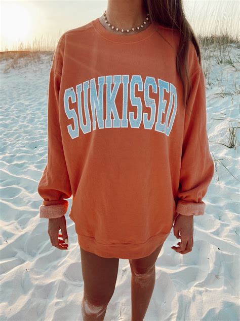 Original Sunkissed Sweatshirt Trendy Summer Outfits Cute Comfy