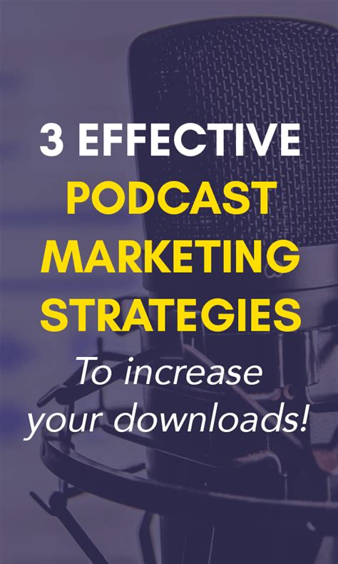 3 Effective Podcast Marketing Strategies To Increase Your Downloads