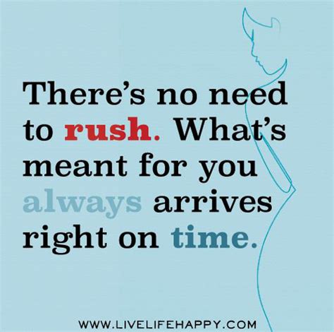 Rushing Quotes About Life Quotesgram