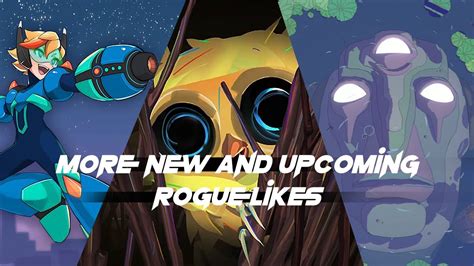 More New And Upcoming Roguelikes And Roguelites For And Youtube