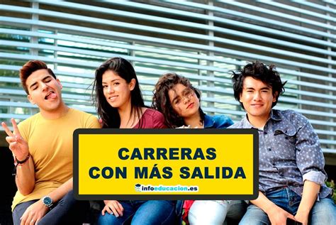 Descubre Las Carreras Con M S Salida Laboral En El Y Las Que