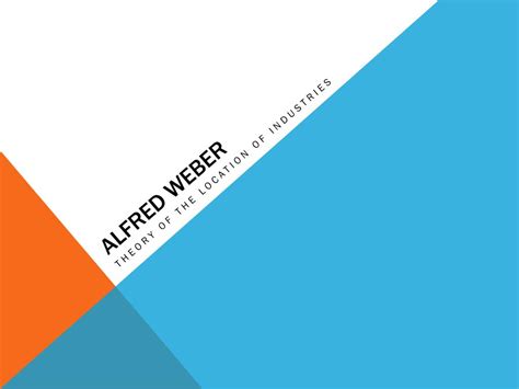 PPT - Alfred Weber PowerPoint Presentation, free download - ID:2443000