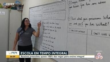 Bom Dia Amazônia RR Escola em tempo integral Roraima preencheu