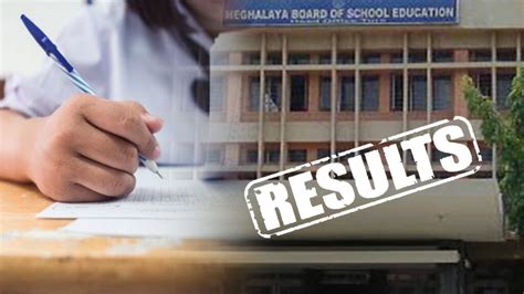 Meghalaya SSLC And HSSLC Arts Stream Results To Be Declared On May 26