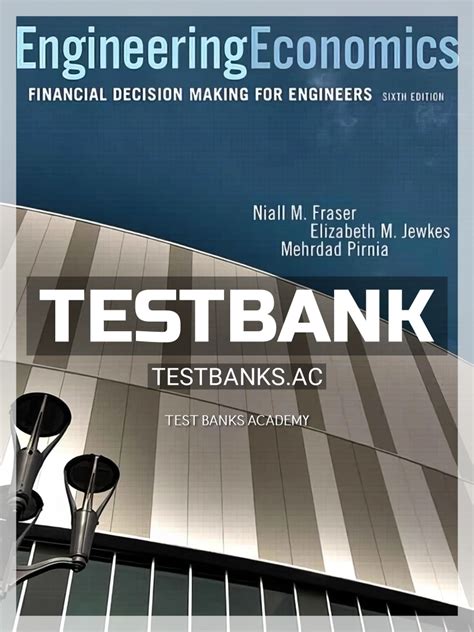 Test Bank For Engineering Economics Financial Decision Making For