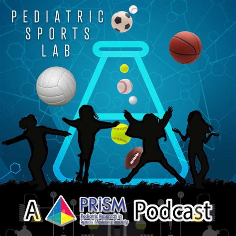 NEW! Podcast | Pediatric Research in Sports Medicine Society (PRiSM)