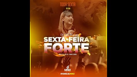 Sexta Feira Forte 18 11 2022 Youtube