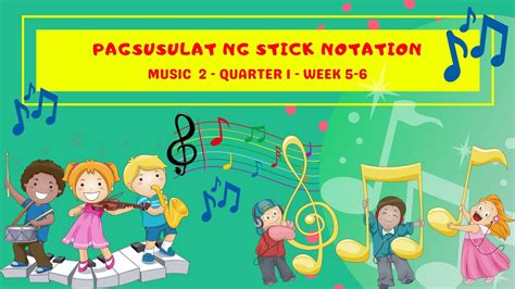 Pagsusulat Ng Stick Notation Youtube