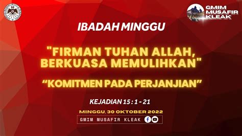 IBADAH MINGGU 30 OKTOBER 2022 GMIM MUSAFIR KLEAK YouTube