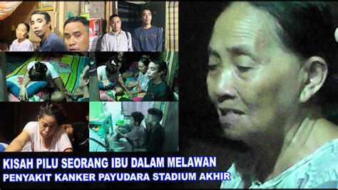 Kisah Pilu Seorang Ibu Dalam Melawan Penyakit Kanker Payudara Stadium