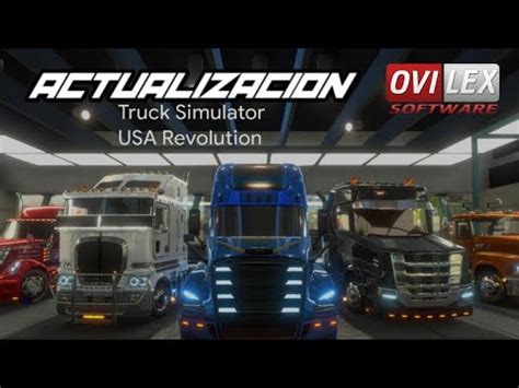 ACTUALIZACION 9 1 TRUCK SIMULATOR USA REVOLUCIÓN BY OVILEX SOFTWARE