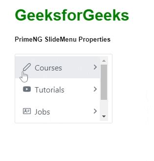 Angular PrimeNG Slide Menu Properties GeeksforGeeks