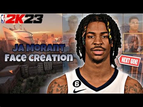 Nba K Next Gen Best Ja Morant Face Creation Nba Nba K Nba K