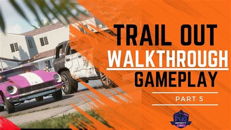 Trail Out Gameplay Walkthrough Part 5 Rtx 3070 Youtube