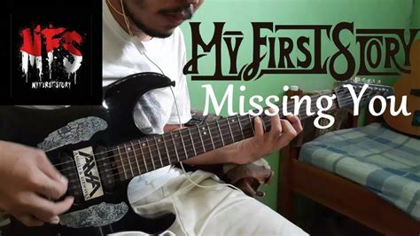 My First Story Missing You Guitar Cover Youtube