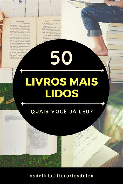 Livros mais lidos Quantos você já leu dessa lista Livros Amantes