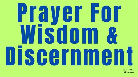 Prayer For Wisdom Discernment Youtube