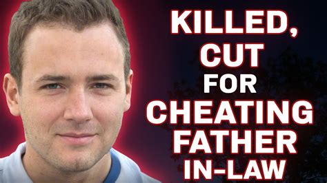 Newlywed Husband Dismembers Wife On Honeymoon After Caught Wife Having Sex With Her Father In