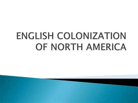 Ppt English Colonization Of North America Powerpoint Presentation