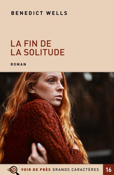 La Fin De La Solitude Librairie Grands Caract Res