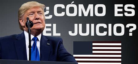 Hoy Comienza El Histórico Juicio Contra Donald Trump Qué Pasa